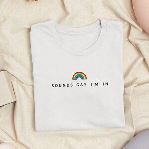 Sounds gay i_m in t shirt, Rainbow Heart Shirt, Pride Pocket Shirt, Perfect Gift